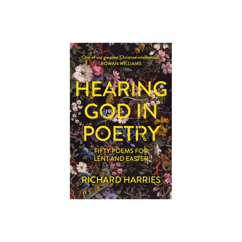 Hearing God in Poetry : Fifty Poems for Lent and Easter - Richard Harries - book