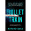 Bullet Train 1