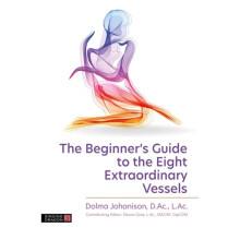 The Beginner's Guide to the Eight Extraordinary Vessels - Dolma Johanison - book