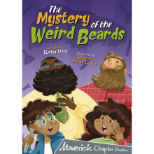 The Mystery of the Weird Beards : (Grey Chapter Readers) - Katie Dale - book