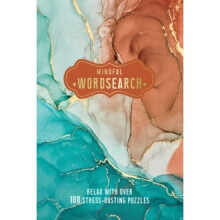 Mindful Wordsearch : Relax with over 100 Stress-Busting Puzzles - Welbeck - book