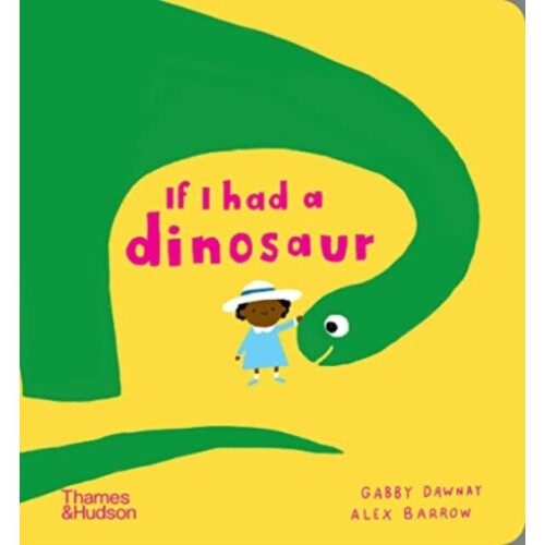 If I had a dinosaur - Gabby Dawnay - book