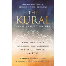 The Kural : Tiruvalluvar's Tirukkural - Andrew Harvey - book