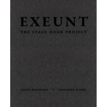 Exeunt : The Stage Door Project - Salvatore Scarpa - book