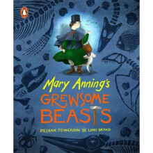 Mary Anning's Grewsome Beasts - Deshan Tennekoon - book