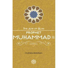 Prophet Muhammad Age of Bliss