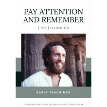 Pay Attention and Remember : Early Teachings - Lee Lozowick - book