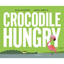 Crocodile Hungry - John Martz - book