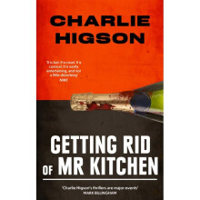 Getting Rid Of Mister Kitchen - Charlie Higson - book