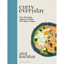 Curry Everyday : Over 100 Simple Vegetarian Recipes from Jaipur to Japan - Atul Kochhar - book