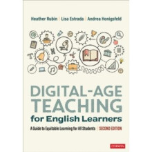 Digital-Age Teaching for English Learners : A Guide to Equitable Learning for All Students - Andrea Honigsfeld - book