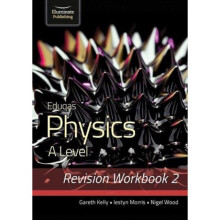 Eduqas Physics A Level - Revision Workbook 2 - Nigel Wood - book