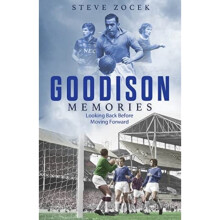 Goodison Memories : A Lifetime of Football at Everton - Steve Zocek - book