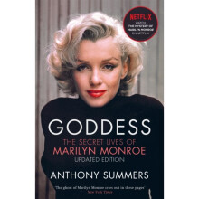 Goddess : The Secret Lives Of Marilyn Monroe - Anthony Summers - book
