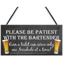 RED OCEAN Patient Bartender Funny Pub Landlord Alcohol Gift Hanging Plaque Man Cave Sign