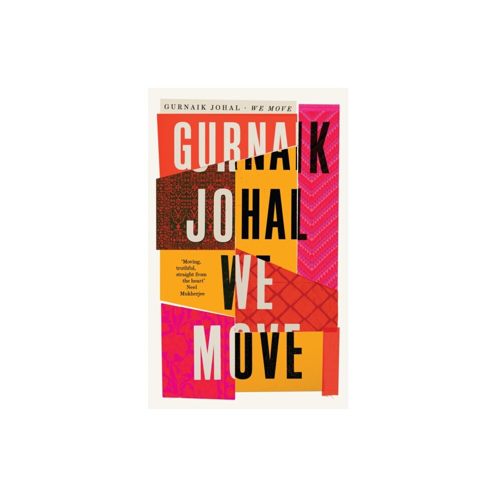 Profile Books Ltd We Move - Gurnaik Johal - Book