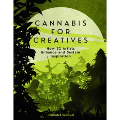 Cannabis for Creatives - Jordana Wright - book