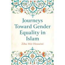 Journeys Toward Gender Equality in Islam - Ziba Mir-Hosseini - book