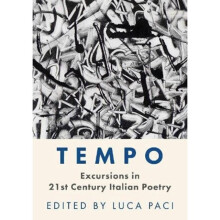 Tempo : Excursions in 21st Century Italian Poetry - - book