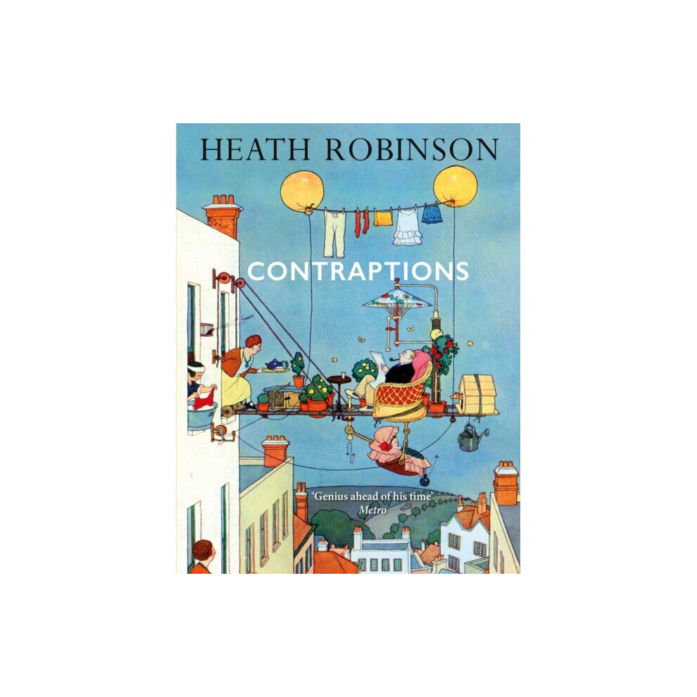 Prelude Contraptions: A Timely New Edition By A Legend Of Inventive Illustrations And Cartoon Wizardry - William Heath Robinson - Book