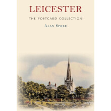 Leicester The Postcard Collection - Alan Spree - book