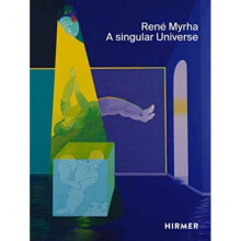 Rene Myrha (Multi-lingual edition) : A Singular Universe -  - book