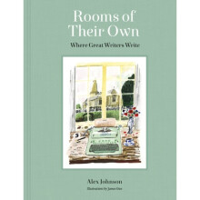 Rooms of Their Own : Where Great Writers Write - Alex Johnson - book