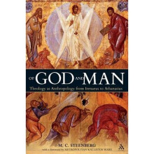 Of God and Man Theology As Anthropology From Irenaeus To Athanasius