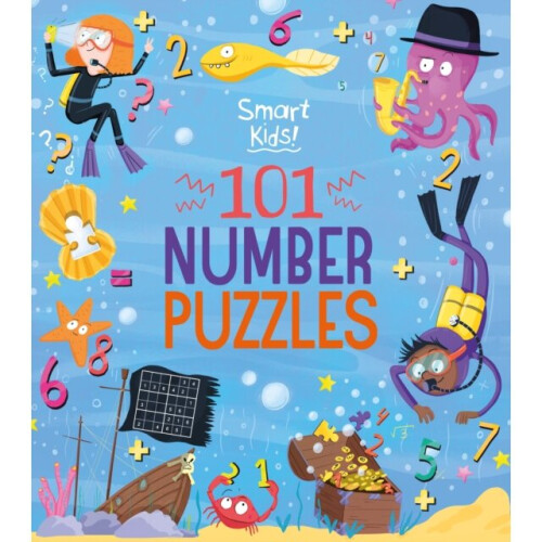 Smart Kids! 101 Number Puzzles - Joe Fullman - book
