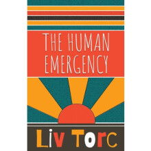 The Human Emergency - Liv Torc - book
