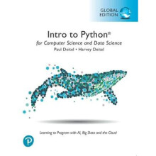 Intro to Python for Computer Science and Data Science: Learning to Program with AI, Big Data and The Cloud, Global Edition