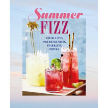 Summer Fizz : Over 100 Recipes for Refreshing Sparkling Drinks - Ryland Peters & Small - book
