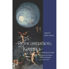 Reincarnation and Karma, An Introduction : The meaning of existence - from pre-birth plans to one's task in life - Judith von Halle - book