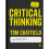Critical Thinking : Your Guide to Effective Argument, Successful Analysis and Independent Study - Tom Chatfield - book 1
