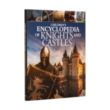 Children's Encyclopedia of Knights and Castles - Christopher Gravett - book