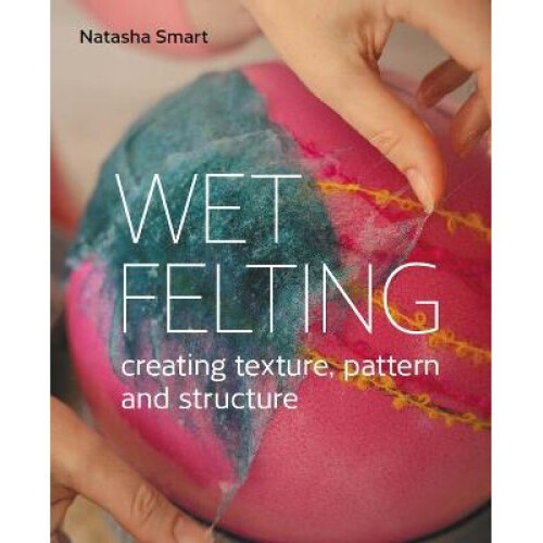 Wet Felting