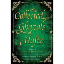 The Collected Ghazals of Hafiz Volume 2 With the Original Farsi Poems, English Translation, Transliteration and Notes