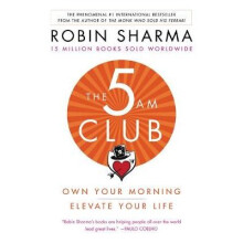The 5 Am Club Own Your Morning Elevate Your Life