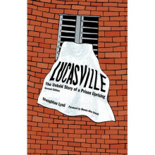 Lucasville Second Edition  The Untold Rising of a Prison Uprising