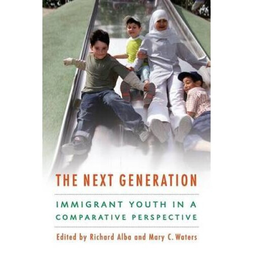 The Next Generation Immigrant Youth in a Comparative Perspective