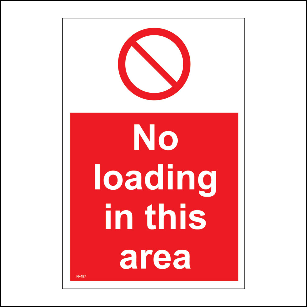(400 x 300mm - 16 x 12, G - 10mm Extra Heavy Duty Foamex Foamboard) PR487 No Loading In This Area Sign  Goods Stock Cargo Zone Space Clear Drivers 600-image-OPC-P976GQG-NEW