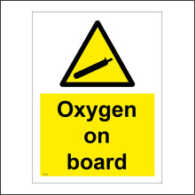(150 x 200mm - 6 x 8, A - Sticker / Sav - Non-See Through) WT226 Oxygen On Board Sign Transport Carriage Road Vehicles Container Cannister 450mm x 600mm B - Magnetic - Vehicle Grade