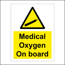 (300 x 400mm - 12 x 16, D - 1mm Pvc Foamex) WT221 Medical Oxygen On Board Sign Transport Cannister Container Health Doctor 450mm x 600mm B - Magnetic - Vehicle Grade
