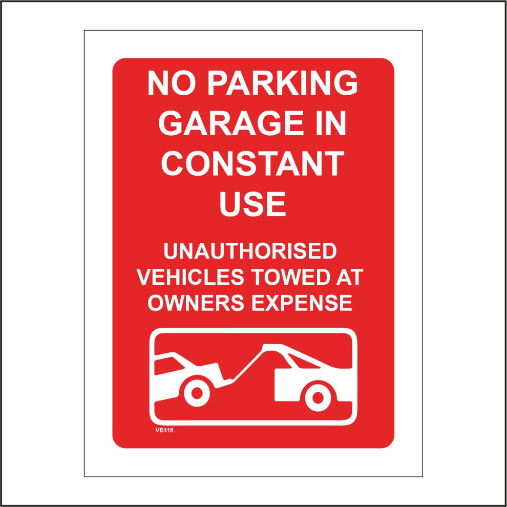 (450 x 600mm - 18 x 24, A - Sticker / Sav - Non-See Through) VE416 No Parking Garage Constant Use Towed Expense Sign Repairs Breakdown 450mm x 600mm B-image-OPC-P976M68-NEW