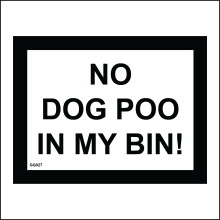 (300 x 200mm - 12 x 8, F - 5mm Heavy Duty Foamex Foamboard) GG027 No Dog Poo In My Bin Sign Canine White Black Bags Fouling 600mm x 450mm B - Magnetic - Vehicle Grade