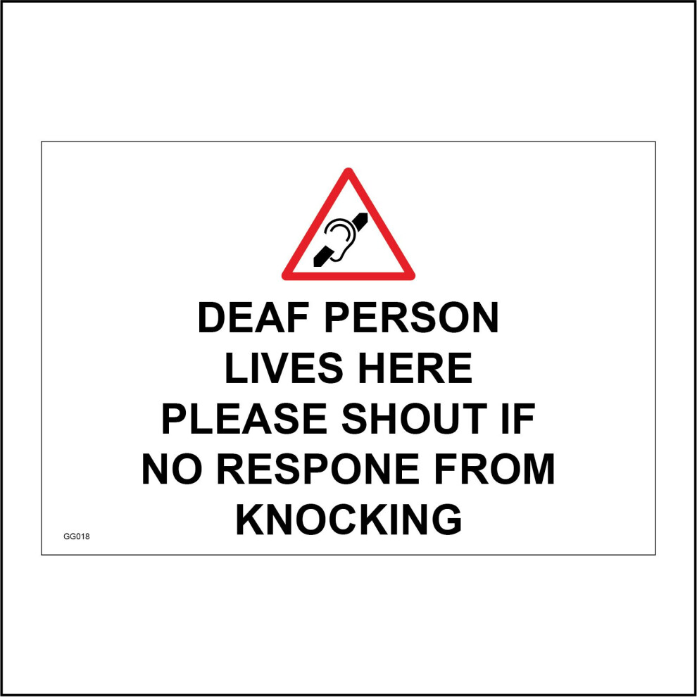(200 x 150mm - 8 x 6, H - Clear Sticker / Sav - See Through) GG018 Deaf Person Lives Here Please Shout If No Response Sign Ring Call Loud 600mm x 450m-image-OPC-P976RM7-NEW
