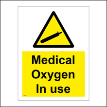(100 x 150mm - 4 x 6, A - Sticker / Sav - Non-See Through) WT223 Medical Oxygen In Use Sign Cannister Transport Container Operation  450mm x 600mm B - Magnetic - Vehicle Grade