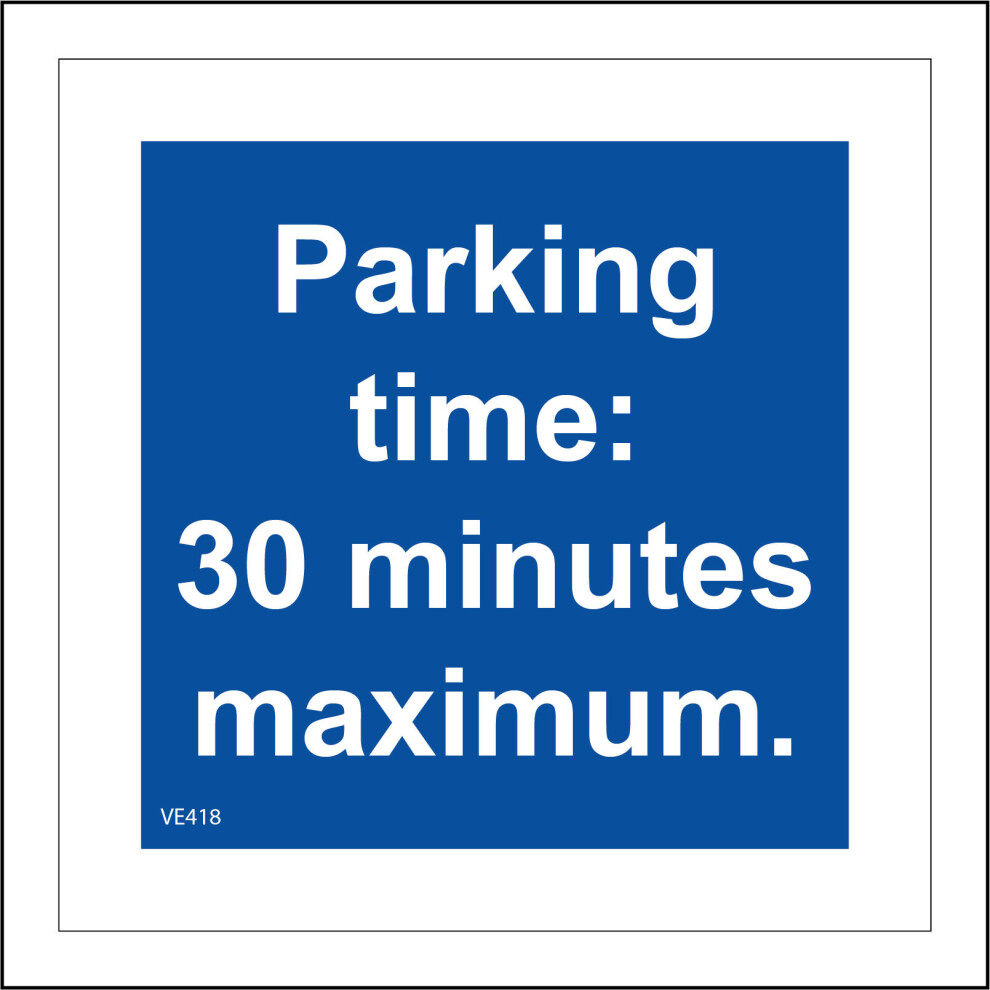 (200 x 200mm - 8 x 8, I - Clear Reversed Sticker / Sav - See Through) VE418 Parking Time 30 Minutes Maximum Sign Loading Unloading  Area Bay Street 60-image-OPC-P976WBN-NEW
