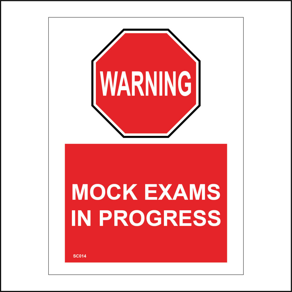 (200 x 300mm - 8 x 12, H - Clear Sticker / Sav - See Through) SC014 Warning Mock Exams In Progress Sign Academy Students Educate Learn Test 450mm x 60-image-OPC-P976XM5-NEW