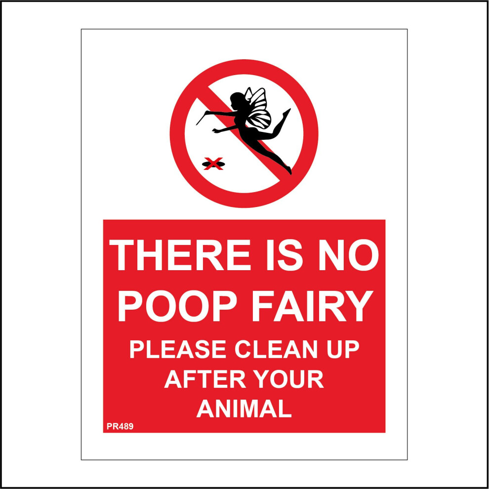(300 x 200mm - 12 x 8, E - 3mm Standard Foamex Foamboard) PR489 There Is No Poop Fairy Sign Wand Wings Magic Mess Dog Disappear Waste 600mm x 450mm B - Magnetic - Vehicle Grade